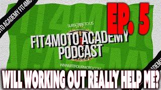 Fit4Moto Academy Pod Ep.5 - Does working out REALLY help you ride better?