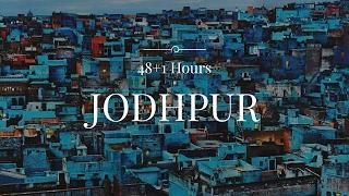 48 +1 HOURS @ JODHPUR | La Polo