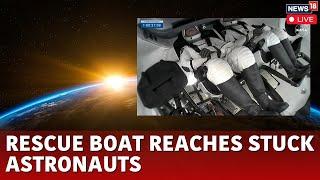 Sunita Williams Rescue Live | Elon Musk Launches Mission To Rescue Astronauts Stranded At ISS | N18G