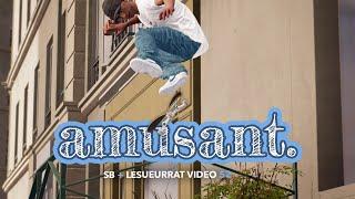 Session Video 52 / "Amusant" / Session skate sim