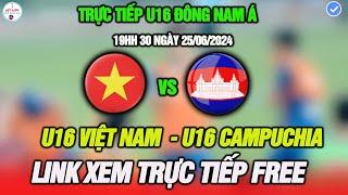 Trực tiếp U16 Việt Nam vs U16 Campuchia, LINK XEM TRỰC TIẾP, Thép Xanh Nam Định vô địch