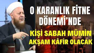 O Fitnelerde Kişi Sabah Mümin İken Akşam Kâfir Olacak | Mûcize Hadîs-i şerîf (Nur Pınarı 248 Bölüm)