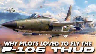 Why Pilots Loved Flying the Thud