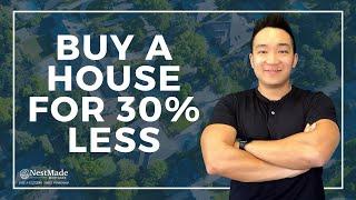 Buy a House for 30% Less