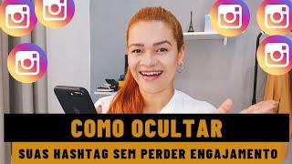 Como ocultar a hashtag do instagram; como esconder as hashtag;