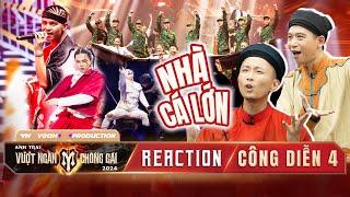 REACTION ANH TRAI VƯỢT NGÀN CHÔNG GAI | Nhà Cá Lớn KHUẤY ĐỘNG Công Diễn 4