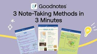 3 Note-Taking Methods in 3 Minutes