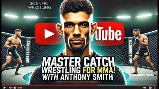 Mastering Catch Wrestling for MMA  - Anthony Smith's Secrets Revealed!