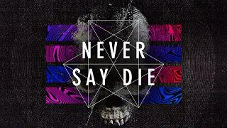 Never Say Die Vol. 4 - Teaser Part I