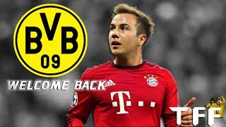 Mario Götze | Welcome Back To Dortmund!! | 2016