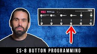 Program ES-8 Buttons To Do ANYTHING w/Assigns!!!