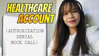 Mock Call #22: (Healthcare Account) Authorization Denial Mock Call