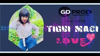 TIGUI MACI LOVE 2022 ( clip audio )