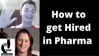 How to Get Hired in Pharma