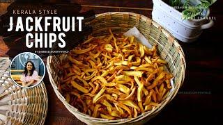 Kerala Jackfruit Chips Recipe | Chakka Varuthathu | ചക്ക ചിപ്സ് | ചക്ക വറുത്തത്  #jackfruitchips