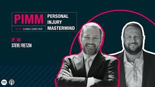 Personal Injury Mastermind -141. Steve Fretzin, Be That Attorney