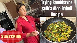 Sambhavna Seth's Aloo Bhindi try ki