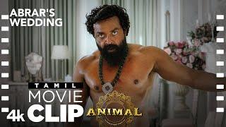 ANIMAL TAMIL SCENE #18: BOBBY DEOL ENTRY | ABRAR'S WEDDING | Ranbir K, Sandeep V, Bhushan Kumar