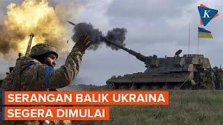 Serangan Balik Ukraina Segera Dimulai