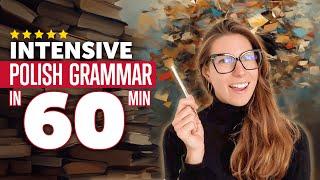 Intensive Polish Grammar Course in 60 Minutes