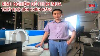 Kinh nghiệm để chọn mua thiết bị vệ sinh chính hãng - Thiết bị vệ sinh Bùi Minh