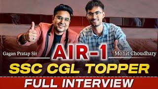 SSC CGL 2022 Topper AIR 1 Mohit Choudhary with Gagan Pratap Sir ( SSC CGL Rank 1 Interview )