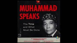 Hon. Elijah Muhammad - The Time And What Must Be Done (1960s)