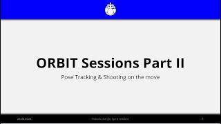 Orbit 1690 Software Sessions Part II - PoseTracker & Shoot on the Move