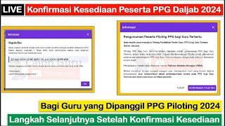 LIVE Cara Konfirmasi Kesediaan Peserta PPG Daljab 2024 Bagi Guru yang Dipanggil PPG Piloting 2024