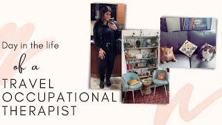 DAY IN THE LIFE Of A Travel Occupational Therapist | NEW GRAD