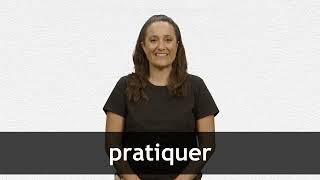 How to pronounce PRATIQUER in French