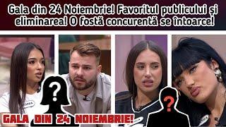 Gala din 24 Noiembrie!‍️ Favoritul publicului si eliminarea!O fostă concurentă se întoarce!