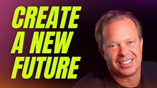 Dr Joe Dispenza - How To Create A New Future