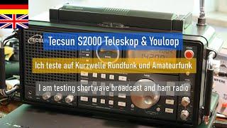 Tecsun S2000 Weltempfänger ► Teleskop vs. Youloop Antenne ► Kurzwelle Shortwave