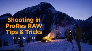 Shooting in ProRes RAW Tips & Tricks | ProRes RAW