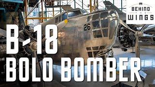 Douglas B-18 Bolo Bomber | Behind the Wings