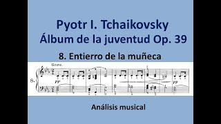 Tchaikovsky. Álbum de la juventud.  Op 39 nº 8. Análisis musical