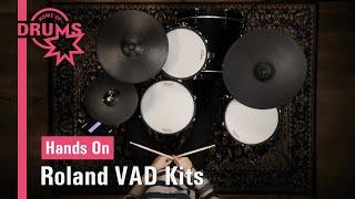 Hands On Roland VAD Drum Kits | Home Of Drums