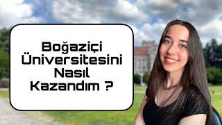 BOĞAZİÇİ ÜNİVERSİTESİNİ NASIL KAZANDIM ? #yks2021 #Boğaziçi