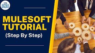 MuleSoft Tutorial for Beginners 2018 (Step by Step tutorial)