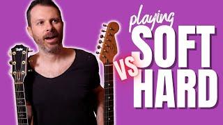 Play SOFT vs HARD ( guitar tone / sound /dynamics - touch lesson tutorial )