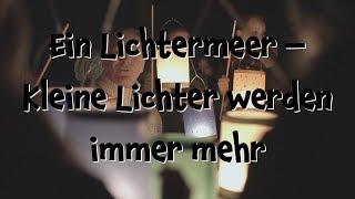 Ein Lichtermeer – Kleine Lichter werden immer mehr