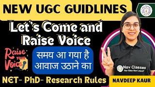 Urgent Come Raise Voice | NEW UGC Guidelines | NET- PhD- Research Rules | By Navdeep Kaur