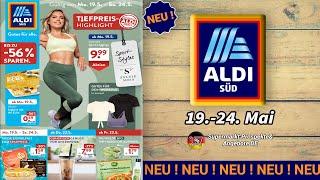 ALDI SUD NEUESTE Prospekt Angebote - 19.05.2025 | Supermarkt Prospekte & Angebote DE