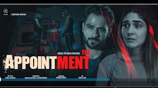 THE APPOINTMENT WEBSERIES TRAILER  | Directed by Pradeep Gupta | Actor Mayank Chopra | Horror