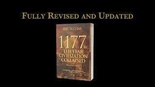 1177 B.C.: The Year Civilization Collapsed: Revised and Updated