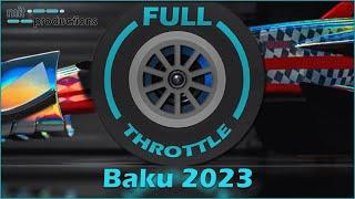 Full Throttle Podcast | Folge 4 | Baku 2023