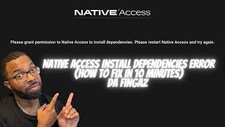 Native Instruments Native Access Install Dependencies Error (How To Fix In 10 Minutes)