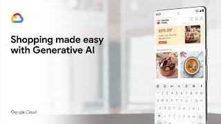 Shopping Made Easy with Generative AI