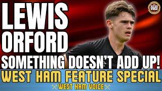 WEST HAM CONTRACT TALKS WITH ORFORD'S REPRESENTATIVES |  ACADEMY TALENT CAN BE THE NEXT DECLAN RICE